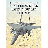 F-15E Strike Eagle Units in Combat 1990-2005 (Combat Aircraft, 59)