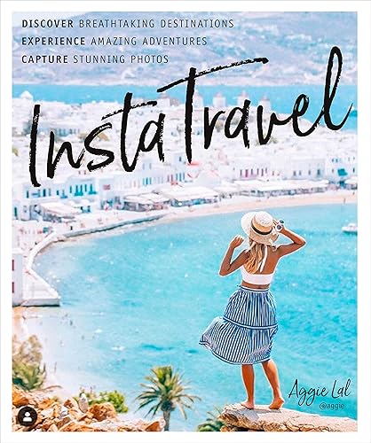Download InstaTravel: Discover Breathtaking Destinations. Have Amazing Adventures. Capture Stunning Photos. PDF