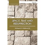 Space, Time and Resurrection (T&T Clark Cornerstones)