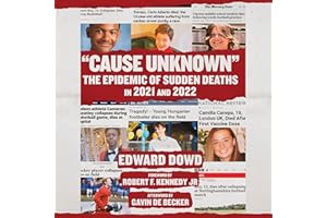 "Cause Unknown": The Epidemic of Sudden Deaths in 2021 & 2022