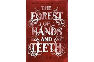 The Forest of Hands and Teeth