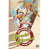 Wonder Woman: The Golden Age Vol. 2 (Sensation Comics (1942-1952)) book cover