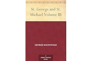 St. George and St. Michael Volume III