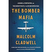 The Bomber Mafia: A Dream, a Temptation, and the Longest Night of the Second World War