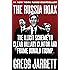 The Russia Hoax: The Illicit Scheme to Clear Hillary Clinton and Frame Donald Trump