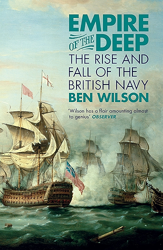 Download Empire of the Deep: The Rise and Fall of the British Navy (English Edition) PDF
