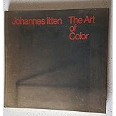 The Art of Color The Subjective Experience and Objective Rationale of Color.