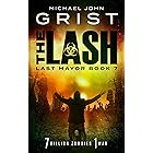 The Lash: Post Apocalyptic Survival Fiction (Last Mayor Book 7)
