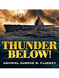Thunder Below!: The USS Barb Revolutionizes Submarine Warfare in World War II