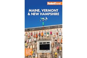 Fodor's Maine, Vermont & New Hampshire: with the Best Fall Foliage Drives & Scenic Road Trips (Full-color Travel Guide)