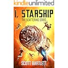 The Scattering Stars (I, Starship: A Space Opera Book 5)