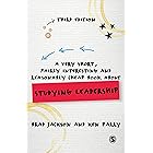 A Very Short, Fairly Interesting and Reasonably Cheap Book about Studying Leadership (Very Short, Fairly Interesting & Cheap