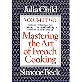 Mastering the Art of French Cooking, Volume 2: A Cookbook