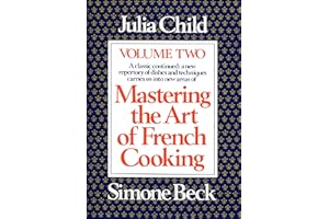 Mastering the Art of French Cooking, Volume 2: A Cookbook