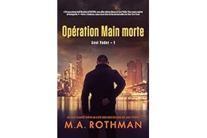 Opération Main morte (Levi Yoder t. 1) (French Edition)