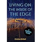 Living on the Inside of the Edge: A Survival Guide