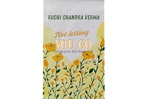 Not Letting You Go... (Singhania Brothers Book 3)