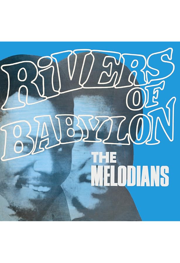 Melodians - Rivers of Babylon: Best of 1967-73 - Amazon.com Music