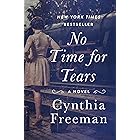 No Time for Tears: A Novel