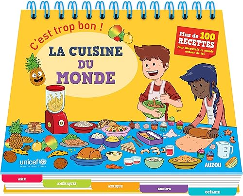Download C'EST TROP BON - CUISINE DU MONDE. EN COLLABORATION AVEC UNICEF PDF