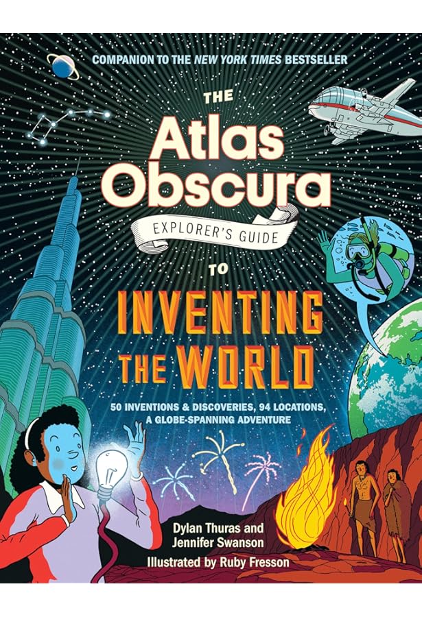 The Atlas Obscura Explorer's Guide for the World's Most