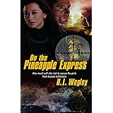On the Pineapple Express (Pure Genius Book 2)