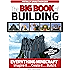 The Big Book of Building: Everything Minecraft&reg; Imagine it Create it Build it