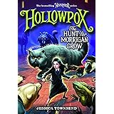 Hollowpox: The Hunt for Morrigan Crow (Nevermoor, 3)