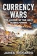 Currency Wars: The Making of the Next Global Crisis