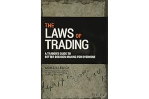 The Laws of Trading: A Trader's Guide to Better Decision-Making for Everyone