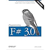 Programming F# 3.0: A Comprehensive Guide for Writing Simple Code to Solve Complex Problems