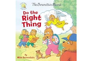 The Berenstain Bears Do the Right Thing (Berenstain Bears/Living Lights: A Faith Story)
