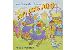 The Berenstain Bears: Long, Long Ago