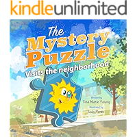 The Mystery Puzzle Visits the Neighborhood (The Mystery Puzzle Series Book 1) book cover The Mystery Puzzle Visits the Neighborhood (The Mystery Puzzle Series Book 1) book cover