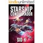 Starship Conquistador (Conquest of Stars Book 1)