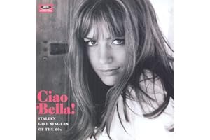 Ciao Bella Italian Girl Singers / Various