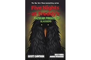 Blackbird: An AFK Book (Five Nights at Freddy’s: Fazbear Frights #6) (6)