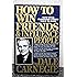 How to Win Friends & Influence People (Revised)