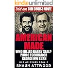 American Made: Who Killed Barry Seal? Pablo Escobar or George HW Bush (War On Drugs Book 2)