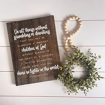 Amazon Com Diuangfoong Do All Things Without Grumbling Or Disputing Children Of God Shine As Lights Philippians Painted Scripture Wood Sign Verse Home Kitchen