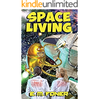 Space Living (EarthCent Universe Book 4) book cover Space Living (EarthCent Universe Book 4) book cover