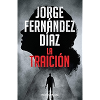 La traición (Spanish Edition) book cover