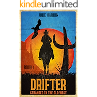 Drifter: Stranded in the Old West Book 1 book cover Drifter: Stranded in the Old West Book 1 book cover