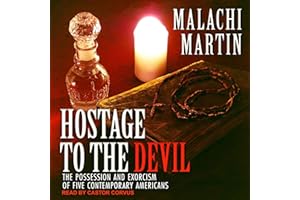 Hostage to the Devil: The Possession and Exorcism of Five Contemporary Americans