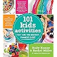 101 Kids Activities That Are the Bestest, Funnest Ever!: The Entertainment Solution for Parents, Relatives & Babysitters!