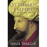 The Ottoman Empire: 1300-1600 book cover The Ottoman Empire: 1300-1600 book cover