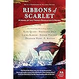 Ribbons of Scarlet: A Novel of the French Revolution's Women
