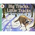 Big Tracks, Little Tracks: Following Animal Prints (Let's-Read-and-Find-Out Science, Stage 1)