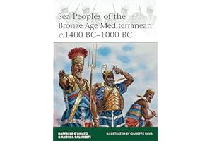 Sea Peoples of the Bronze Age Mediterranean c.1400 BC–1000 BC