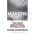 Makers: The New Industrial Revolution